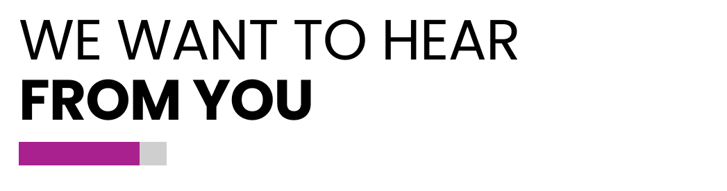 We want to hear back from you